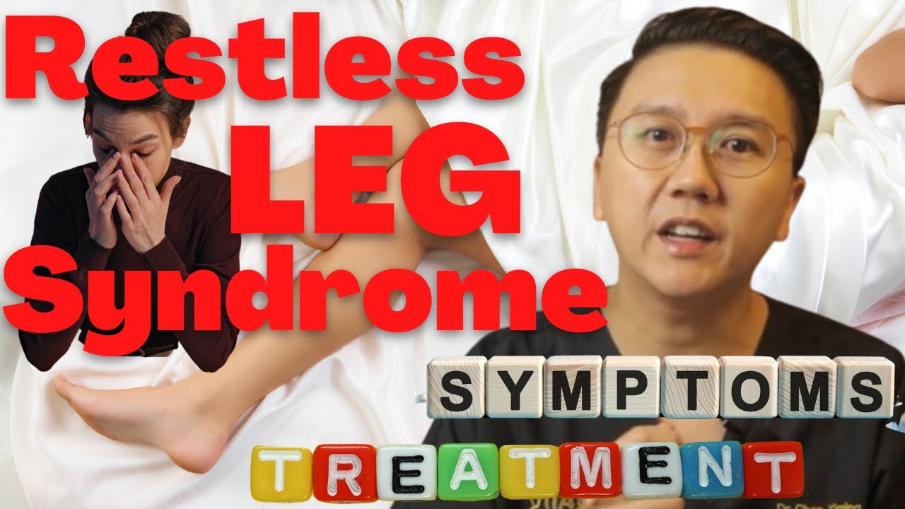 Restless Leg Syndrome (RLS) Risks, Symptoms and Treatment YouTube