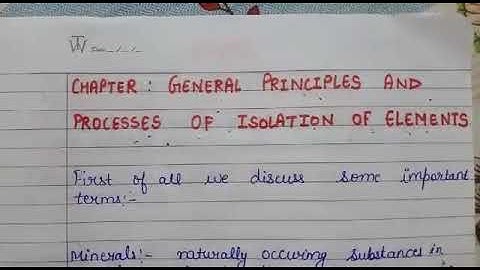 Class 12 General Principles and Processes of Isolation of elements Part -1