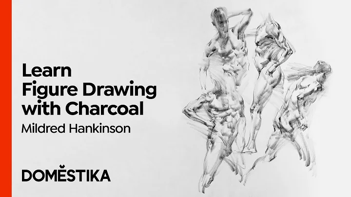 Fundamentals of Figure Drawing with Charcoal - Course by Mildred Hankinson | Domestika English