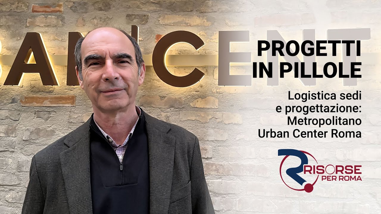 Logistica sedi e progettazione: Metropolitano Urban Center Roma - 15/01/2026