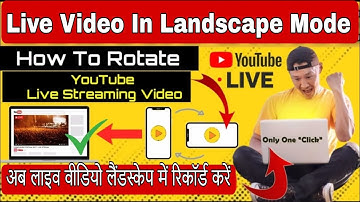 Live Streaming Landscape Rotation Problem In YouTube | Live Steam Rotate Mode