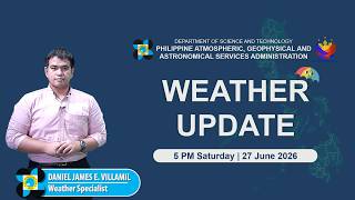 Public Weather Forecast issued at 5:00 PM | June 27, 2026 - Saturday