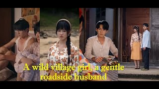 Information 【FULL】103 A girl from a fishing village, she was wild, fearless, and incredibly strong enough#drama Guide