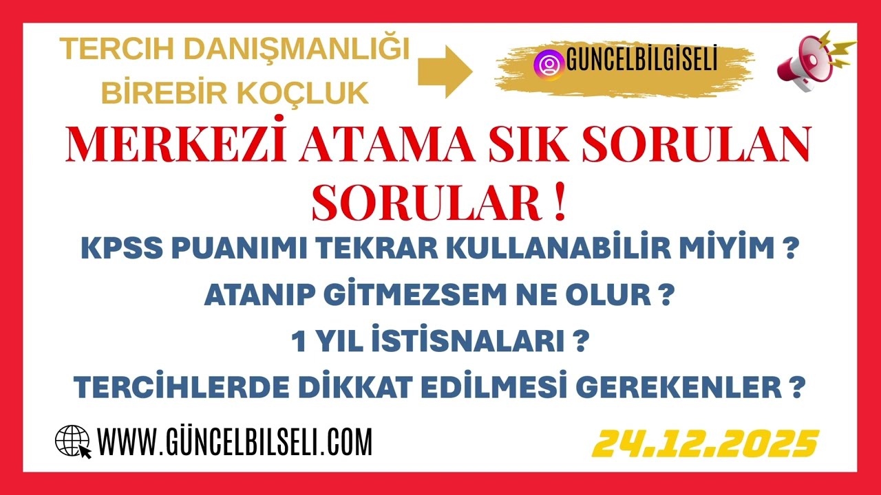 MERKEZİ ATAMA SIK SORULANLAR ! ATANIP GİTMEZSEM NE OLUR ? TEKRAR ATANABİLİR MİYİM ? NET CEVAPLAR !