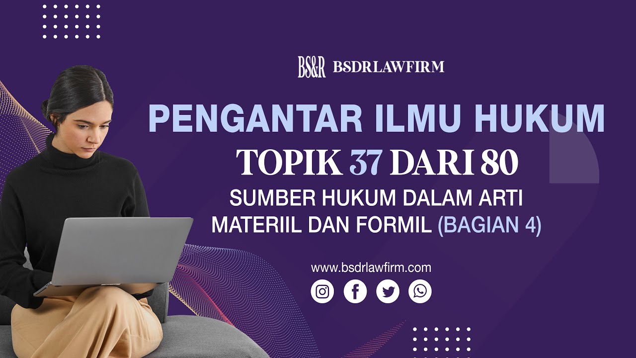 Pengantar Ilmu Hukum 37 Sumber Hukum Dalam Arti Materiil Dan Formil Pengantar ilmu hukum 37 sumber hukum dalam arti materiil dan formil