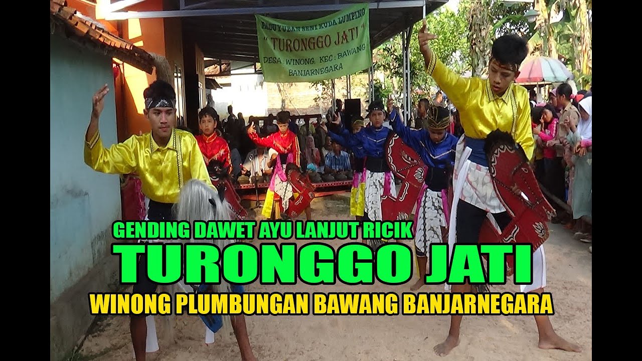 TURONGGO JATI WINONG PLUMBUNGAN, GENDING DAWET AYU LANJUT RICIK