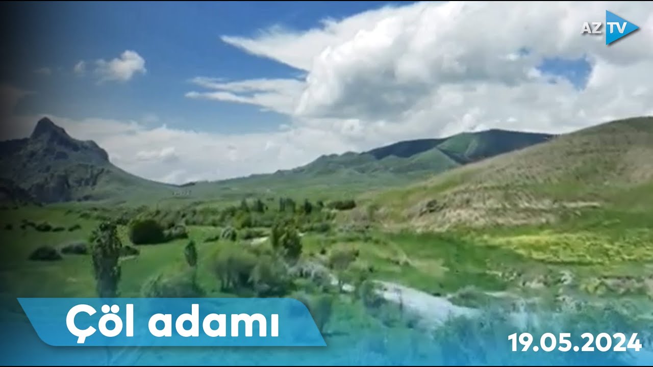 “Çöl adamı” Naxçıvandakı tarixi yerdə I ÇÖL ADAMI - 19.05.2024