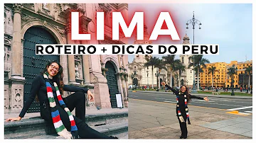 O que fazer em Lima em quatro dias?