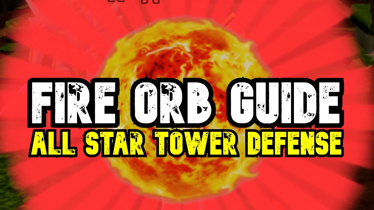 All Orbs in All Star Tower Defense, explained - Roblox