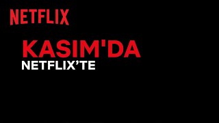 Bu ay Netflix Türkiye'de neler var? | Kasım 2021 Resimi