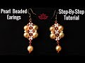 Pearl Beaded Errings - Tutorial || DIY