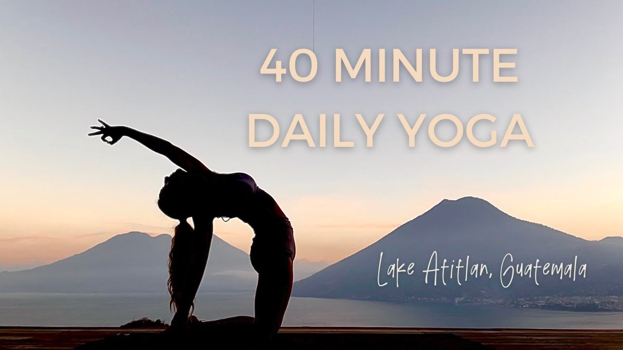 40 Min Daily Yoga Flow | Every Day Full Body Yoga For All Levels | Lake ...