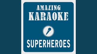 Superheroes (Karaoke Version) (Originally Performed By The Script)