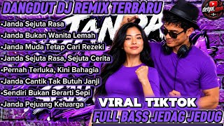 JANDA SEJUTA RASA, SEJUTA CERITA 💜 DJ DANGDUT REMIX TERBARU 2026 | FULL BASS