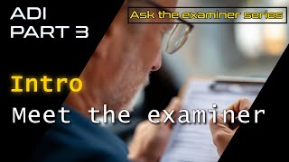 ADI Part 3: INTRO  Ask The Examiner