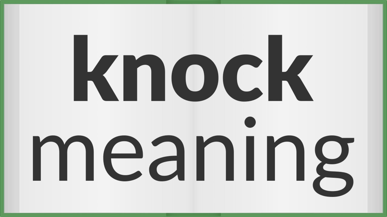 knocking  Tradução de knocking no Dicionário Infopédia de Inglês -  Português