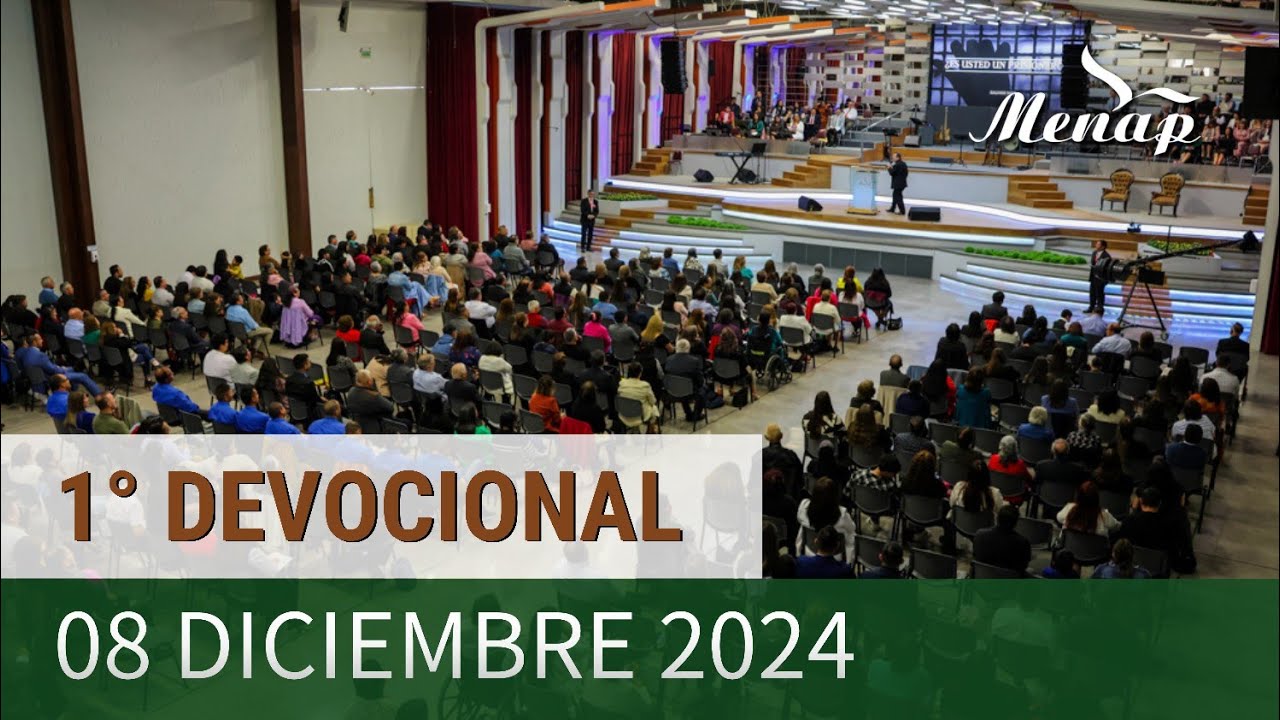 1° Devocional 08 de diciembre de 2024 | Iglesia Menap