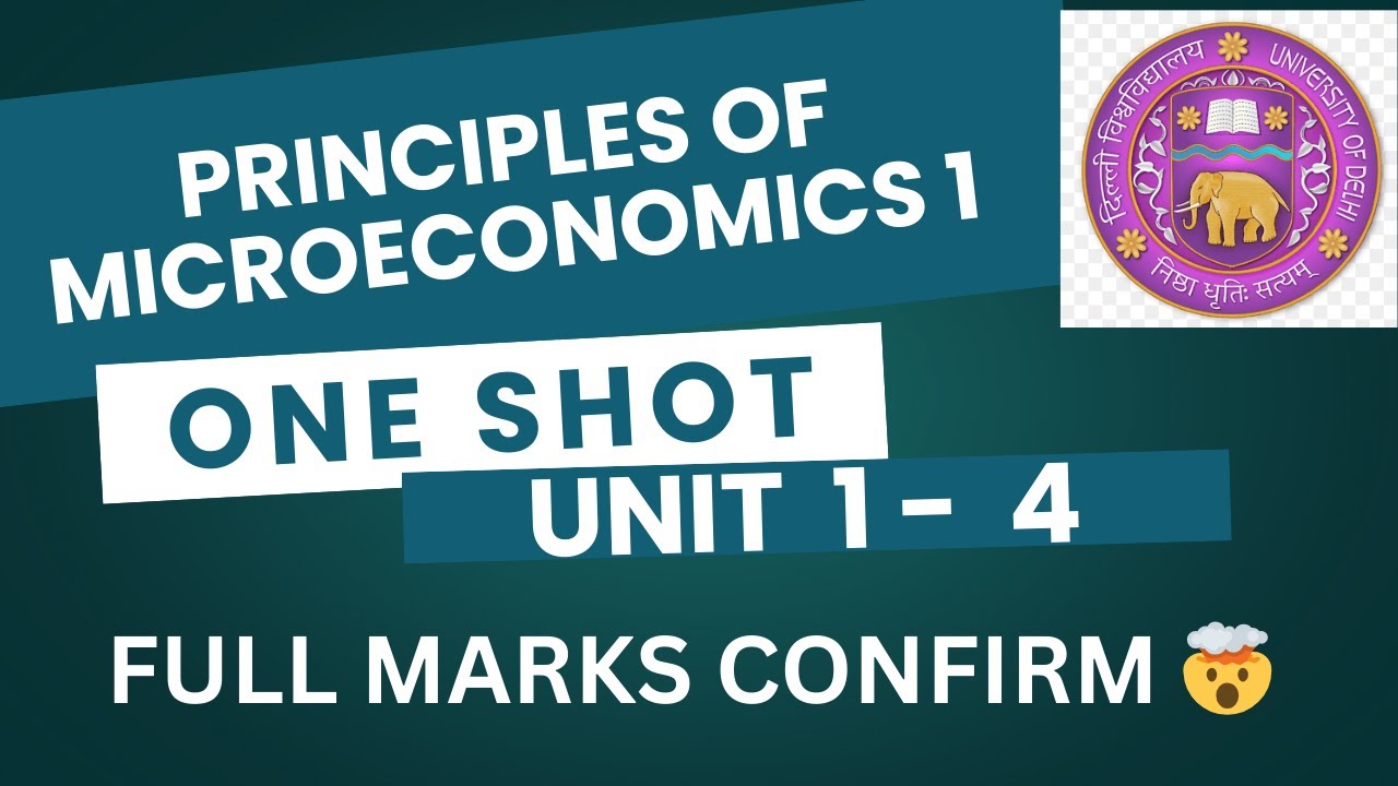 PRINCIPLES OF MICROECONOMICS 1 | GE | UNIT 1 -  4 | ONE SHOT | DU/SOL/REGULAR/NCWEB
