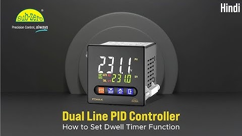 PT244A-K : PID Temperature controller - How to set dwell timer function (Hindi)