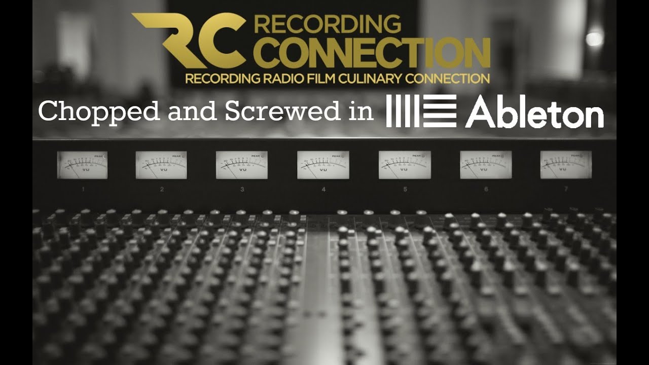 RRF Hangouts How To Chop And Screw Vocals Ableton YouTube