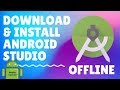 How to Download & Install Android Studio 3.5 Offline with Full SDK ✔