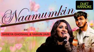 Naamumkin | Shreya Ghoshal | Varun Jain | Maalik-2025 | Sachin–Jigar | Duet Karaoke : C# Major |