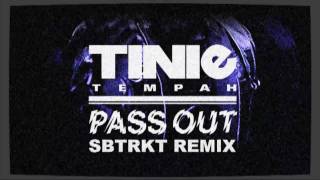 Tinie Tempah - Pass Out (Sbtrkt Remix)