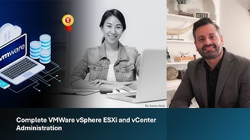 Complete VMWare vSphere ESXi and vCenter Administration