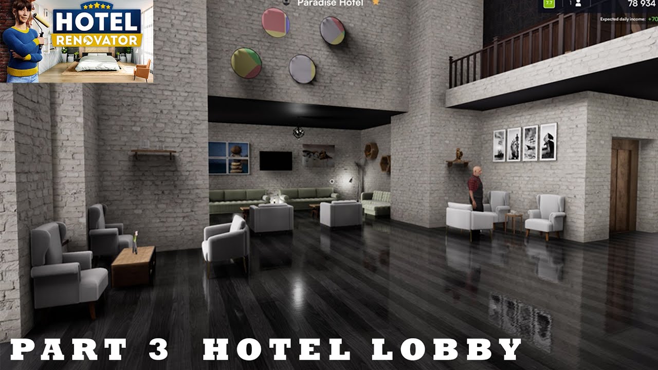 LOBBY UPGRADE - Hotel Renovator part 3