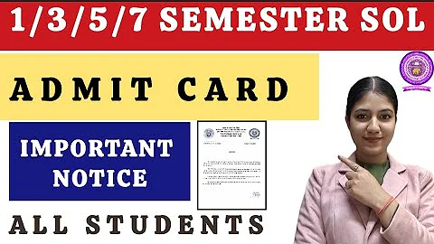 SOL 1/3/5/7 Semester Admit Card Important Notice Dec Exam 2025 | DU SOL Hall Ticket Notice 2025 -26 