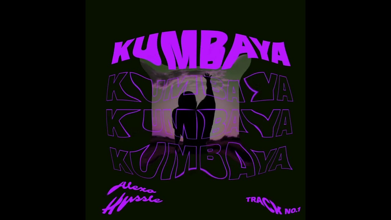 Watch Kumbaya-Alexo Hussle(Latest Music) on YouTube Watch Kumbaya-Alexo Hussle(Latest Music) on YouTube