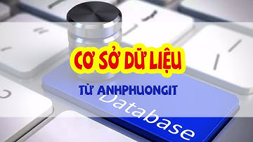 Cơ sở dữ liệu - Bài 6 - Các câu lệnh Sql cơ bản - Phần 2