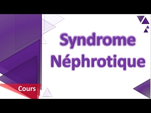 Vidéo: Pourquoi un œdème dans le syndrome néphrotique ?