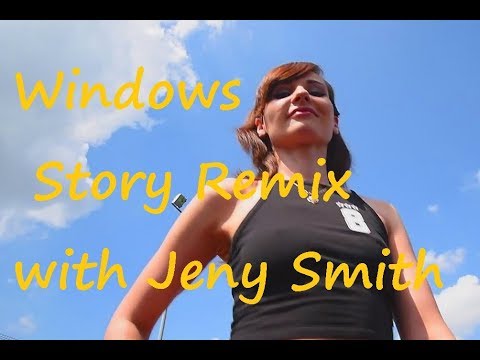 Jeny Smith make a video with Windows Story Remix