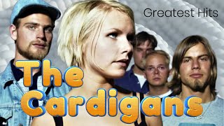 The Cardigans Greatest Hits Recap 1995 - 2005