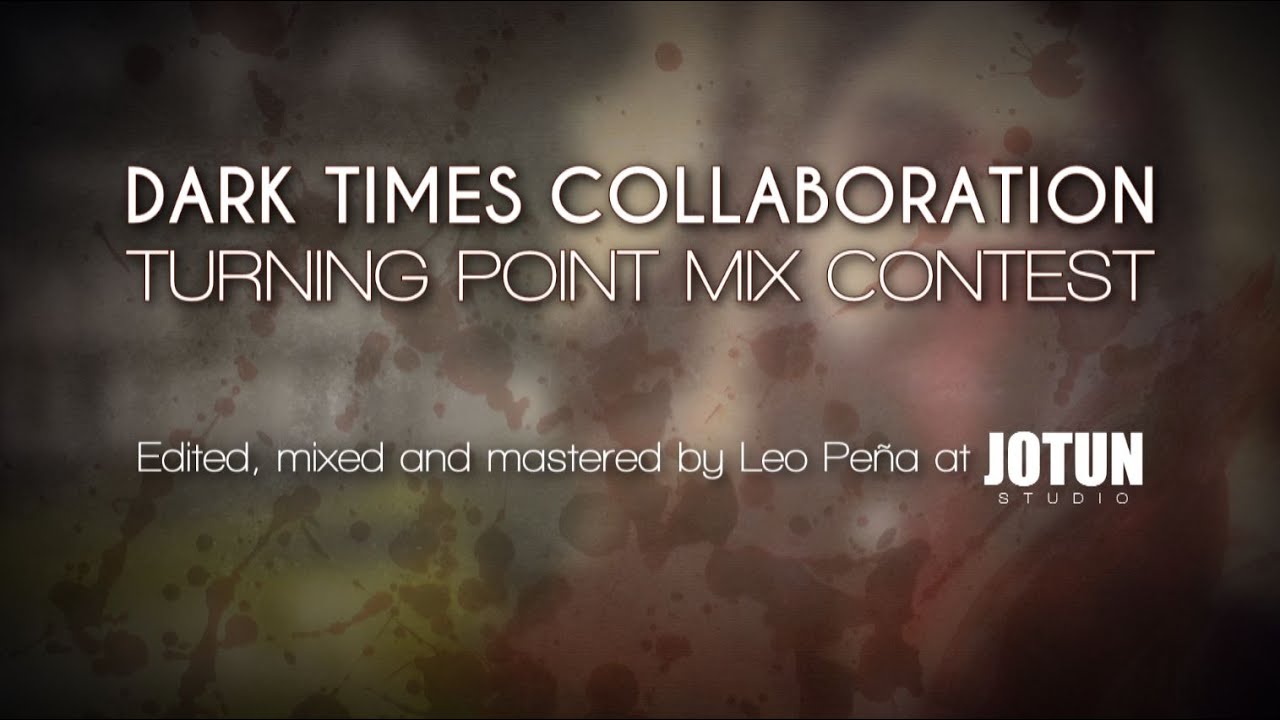 Dark Times Collaboration – Turning Point Mix Contest 2021 (Mixed by Leo Peña at Jotun Studio)