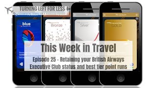 Episode 25 - Retaining your British Airways Executive Club status and best tier point runs screenshot 4