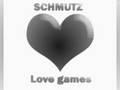 Schmutz  love games