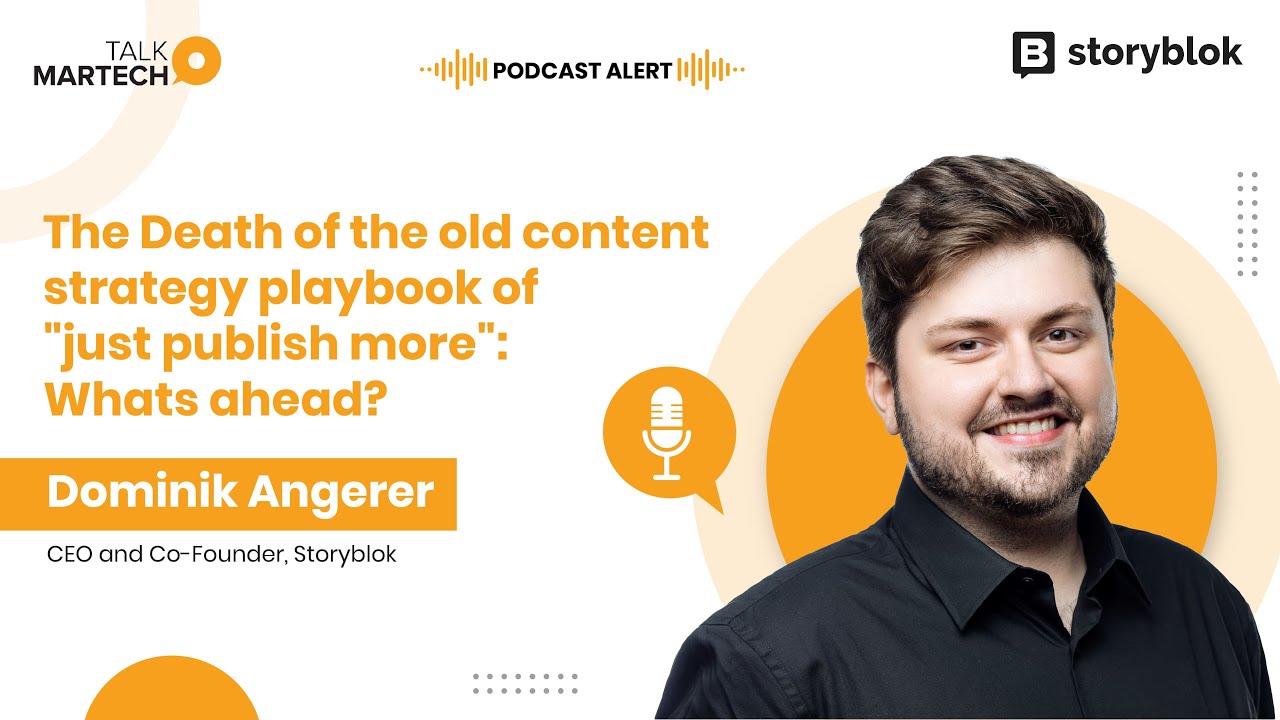 The Death of “Just Publish More”: What’s Next for Content Strategy?