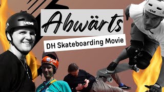 ABWÄRTS I DH-Skateboarding Movie