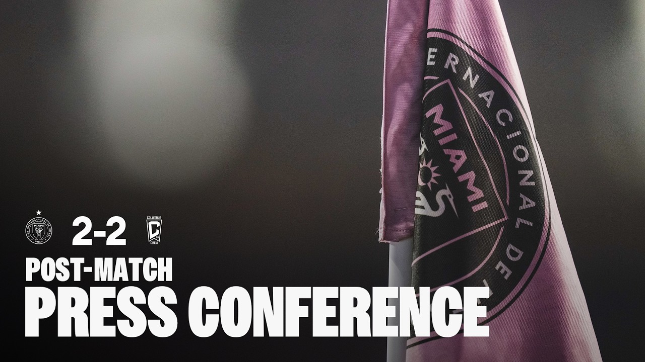 Inter Miami CF vs Columbus Crew | Post-Match Press Conference