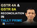 GSTR 4A &amp; GSTR 8A RECONCILIATION IN TALLY PRIME | TDL FOR TALLY PRIME