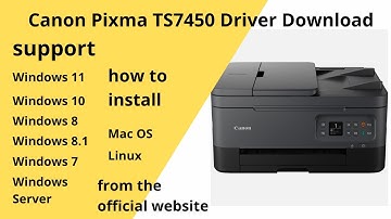 Canon Pixma TS7450 Driver Download and Setup Windows 11 Windows 10,Mac 13, Mac 12, Mac 11