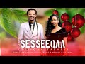 SESSEEQAA By ETIKA TEFERI New Ethiopian Oromo Music Video 2025 Ethiopian Music Abdo Official SESSEEQAA By ETIKA TEFERI New Ethiopian Oromo Music Video 2025 Ethiopian Music Abdo Official