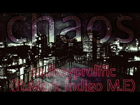 Chaos Sadboyprolific (ft.Mark Indigo M.E)A Fortnite montage.