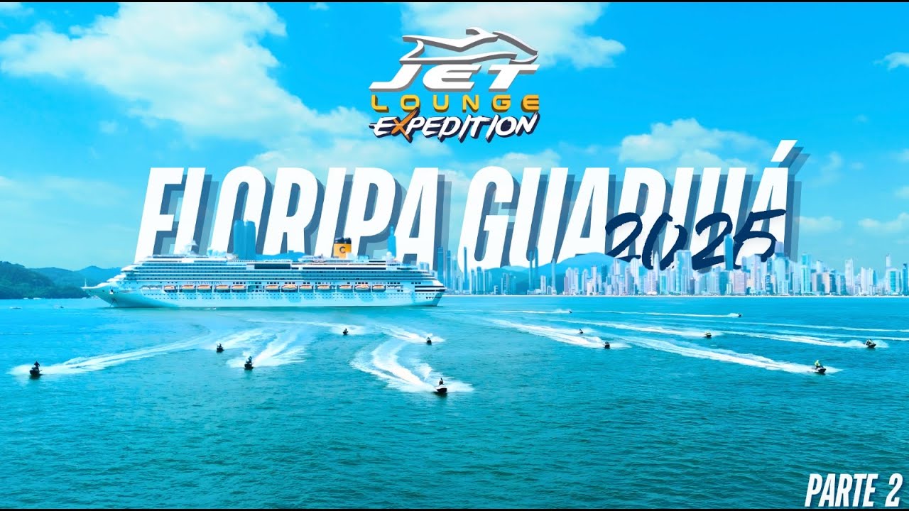 FLORIPA GUARUJÁ | Parte 2 | JET LOUNGE EXPEDITION 2025