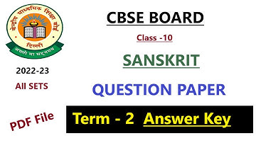 Class 10 Sanskrit term 2 answer key pdf | class 10th sanskrit exam paper answer key 2023