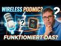 Rode PodMic mit Funkstrecke: Kann das gut gehen?
