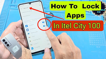 How to Lock Apps on Itel City 100 | Secure Private Apps with PIN Guide 2025