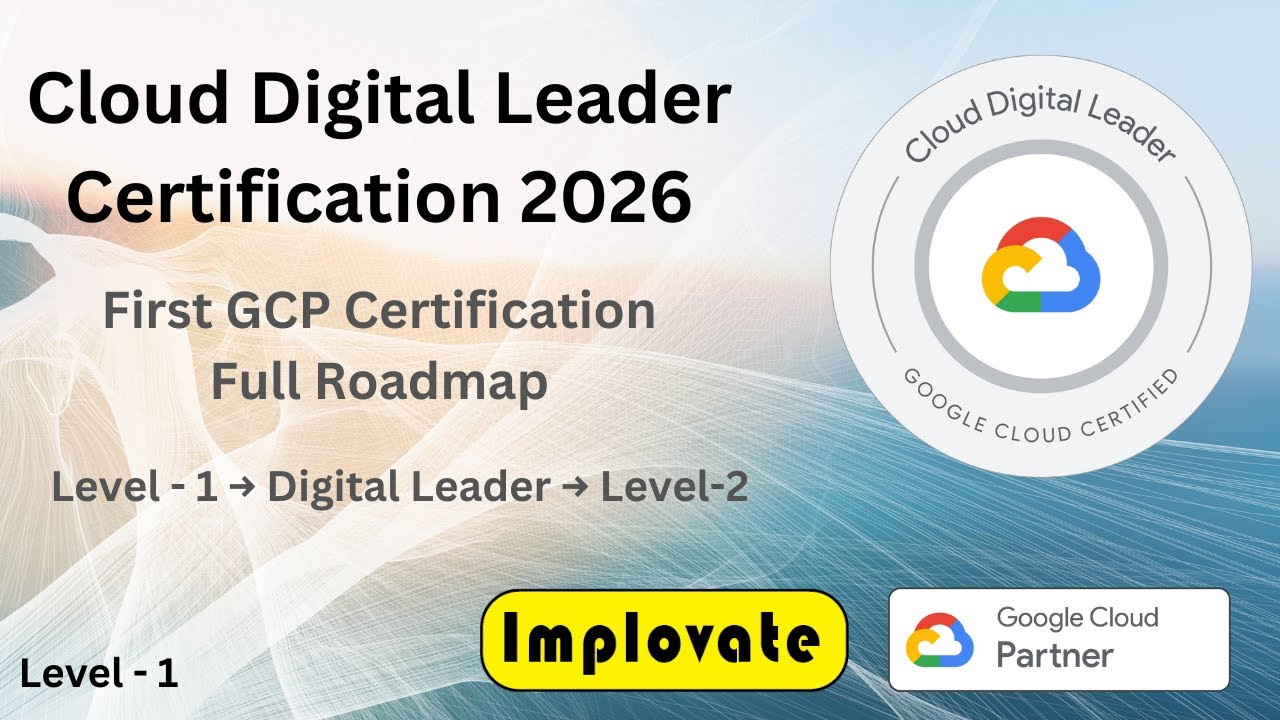 Gcpp Leader Google Cloud Digital Leader Certification 2026 | Full Roadmap + Level-2 ...